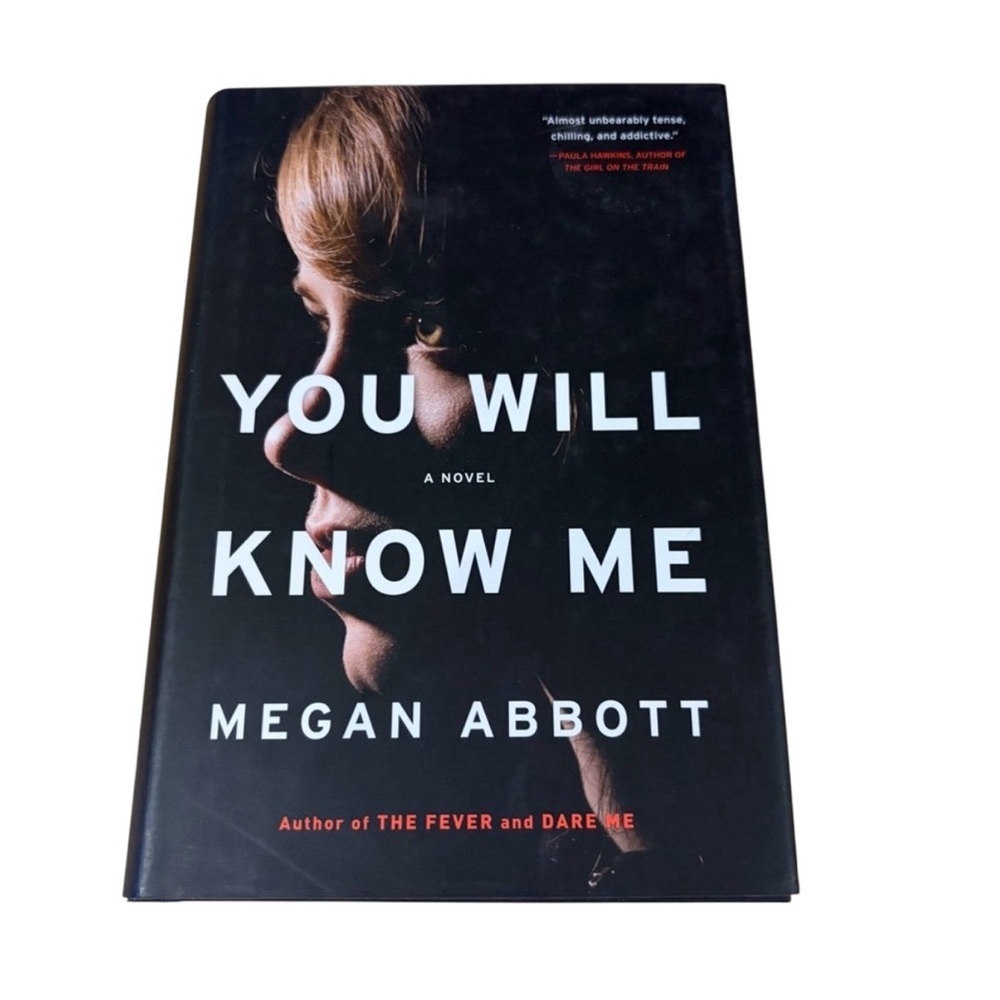 2 for $12 You Will Know Me by Megan Abbott Hardcover Book